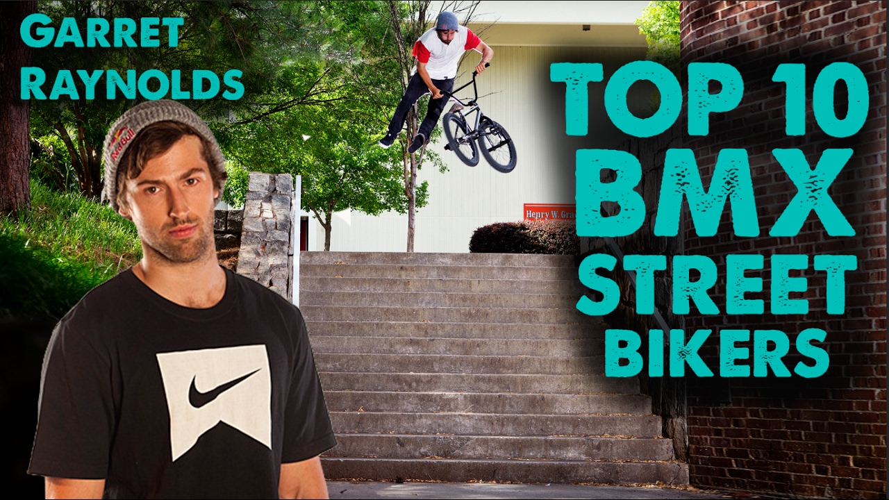 TOP 10 BMX STREET RIDERS