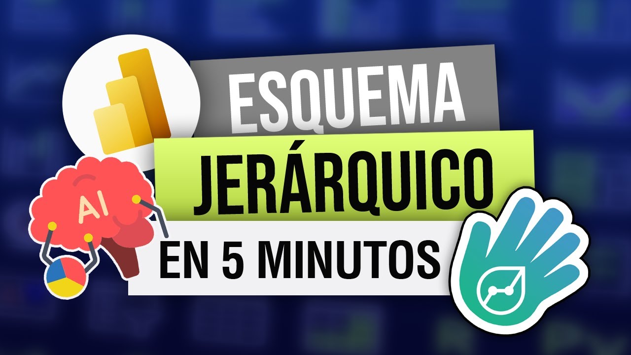 Esquema Jerárquico - Un visual con Inteligencia Artificial en Power BI