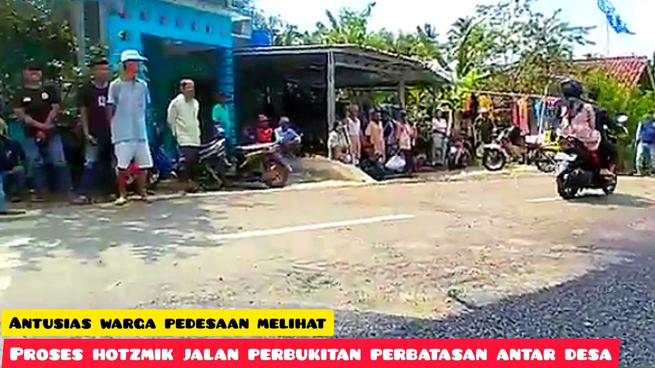 WARGA PEDESAAN MELIHAT PROSES HOTZMIK JALAN ARAH KE PERBUKITAN DESA SUKAMULYA CMS JBR,@arba channel.