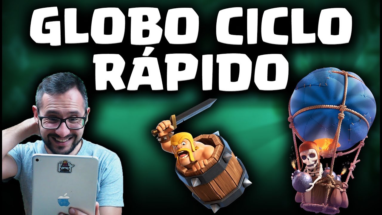 ¡GLOBO CICLO RÁPIDO VUELVE A DOMINAR EL META! | Malcaide Clash Royale