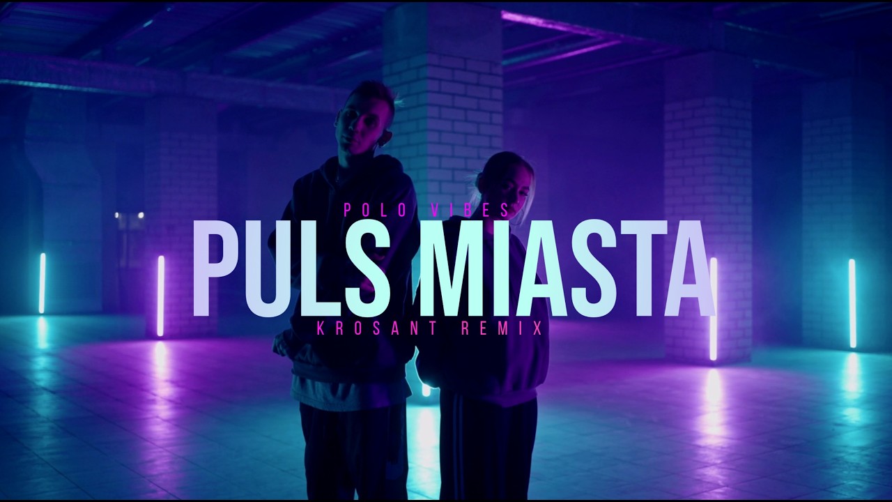 Puls Miasta - Polo Vibes (KROSANT REMIX) 2026