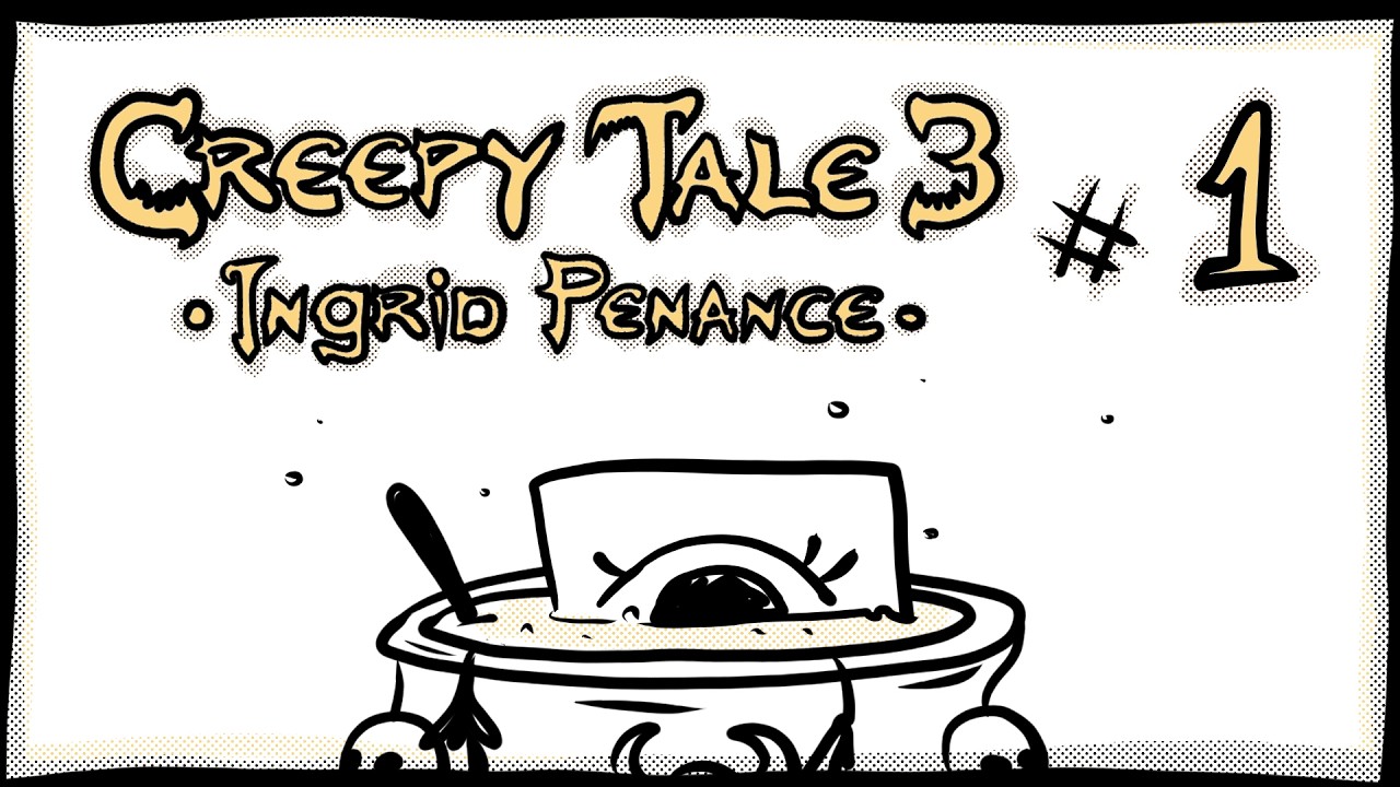 Начало страшненького пути 👁 Creepy Tale 3: Ingrid Penance #1