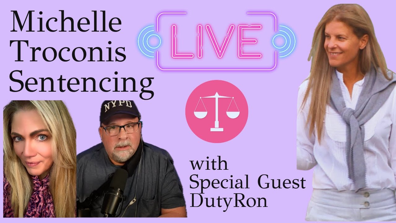 LIVE from CT: MICHELLE TROCONIS Sentencing for her role in Jennifer Dulos Conspiracy~ with @DutyRon