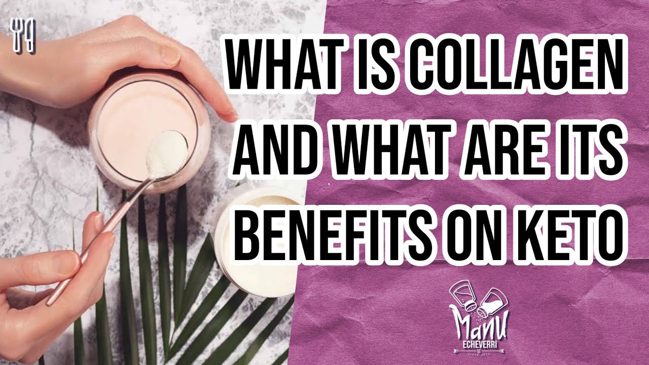 🙌🏻 WHAT IS COLLAGEN AND ITS BENEFITS IN THE KETO DIET | COLLAGEN IN THE KETO DIET | Manu Echeverri