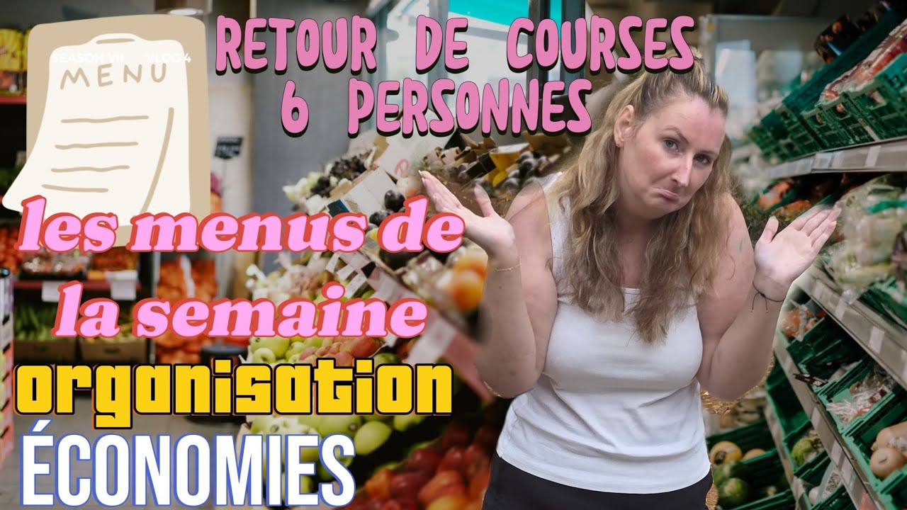 Retour de courses pour 6 pour la semaine 