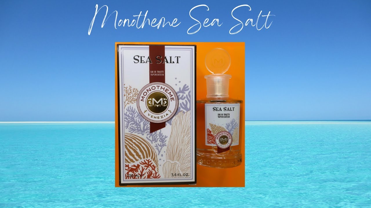 Monotheme Sea Salt EDT 100ML Unboxing & First Impressions | Affordable Seaside Fragrance Review!?
