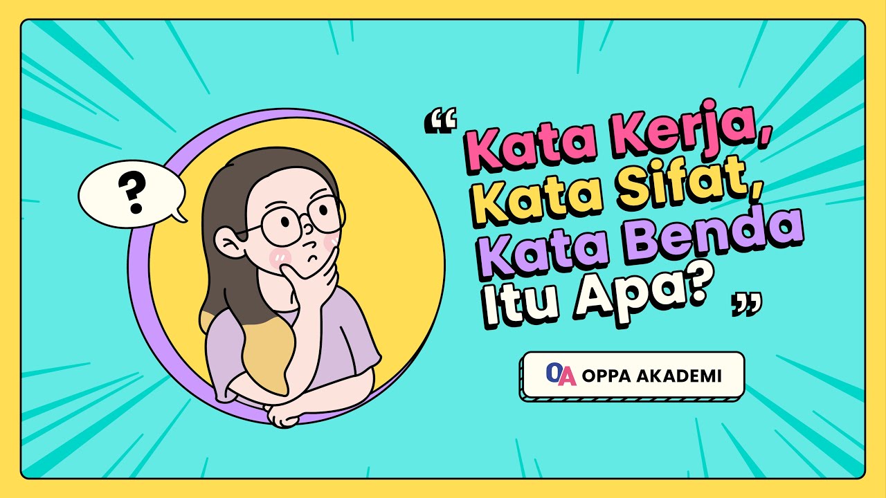[Kelas Reguler Level1] Kata benda, kata sifat, kata kerja Itu apa?