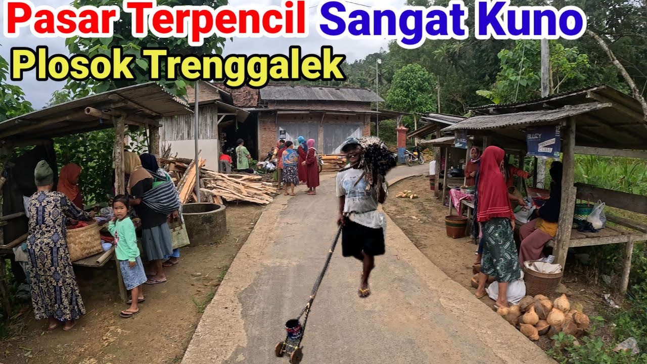 Masih Ada Pasar Kuno di Desa Terpencil Pegunungan Kidul Trenggalek