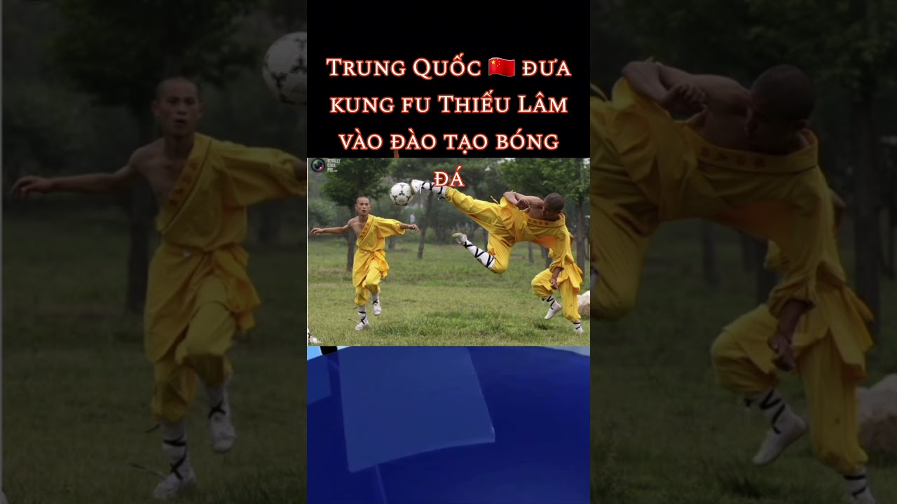 😱🤣 Trung Quốc đưa kung fu Thiếu Lâm vào đào tạo bóng đá 