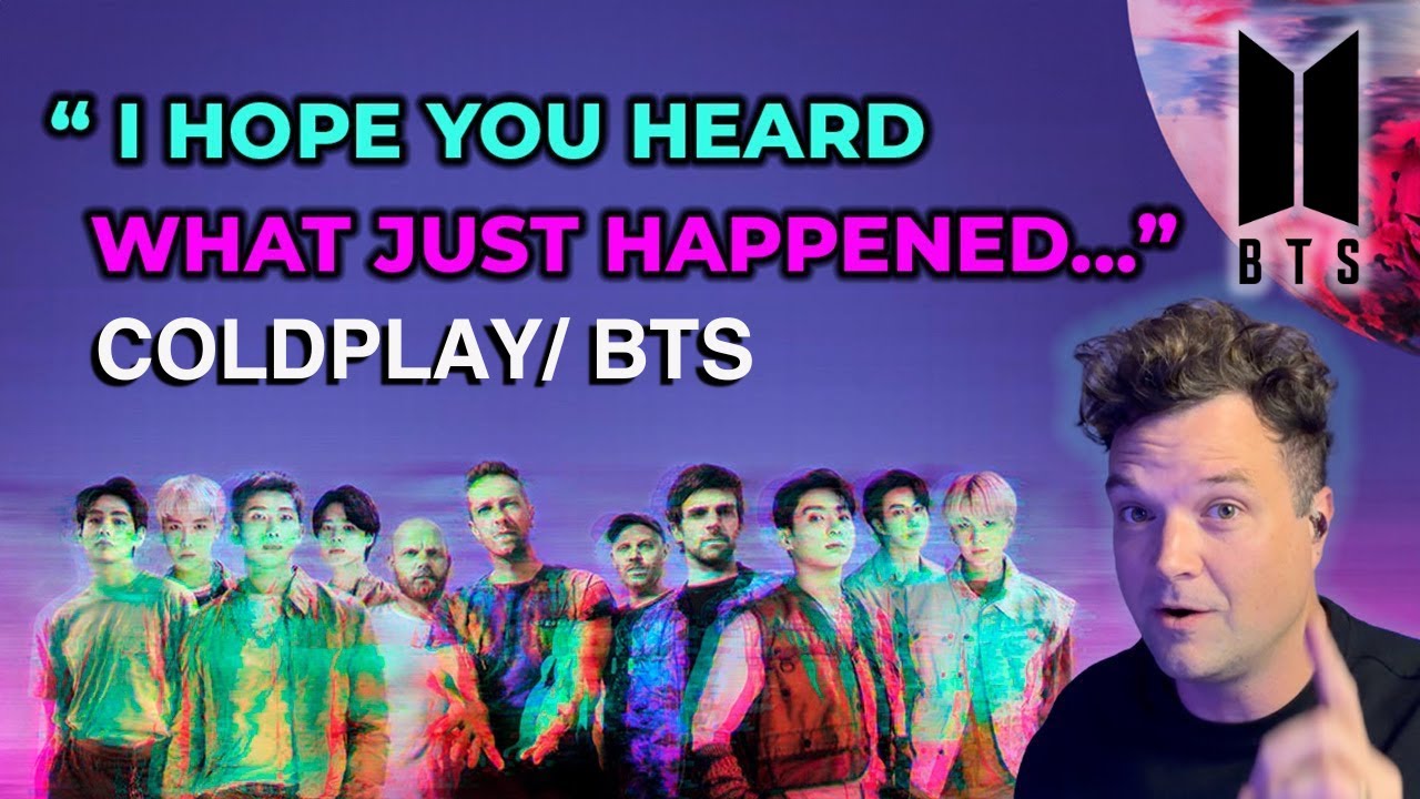 Coldplay and BTS - 