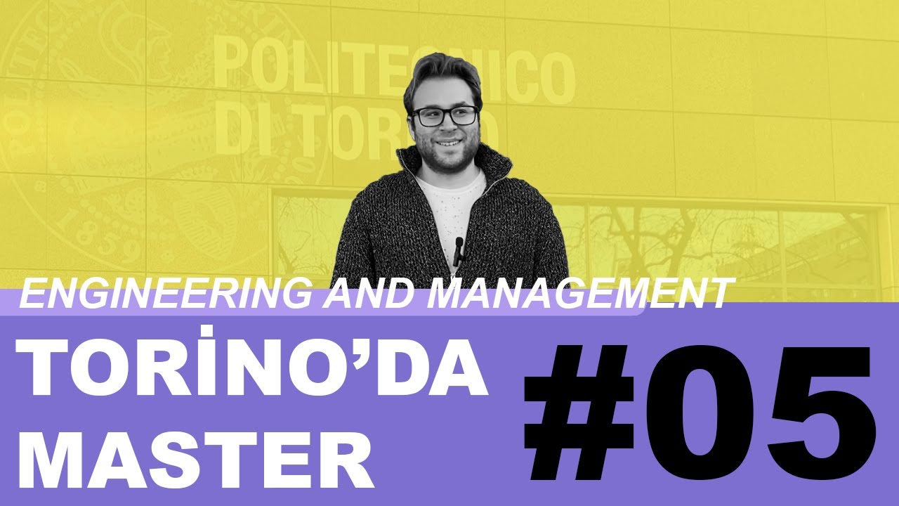 Torino'da Master #05 - Engineering and Management