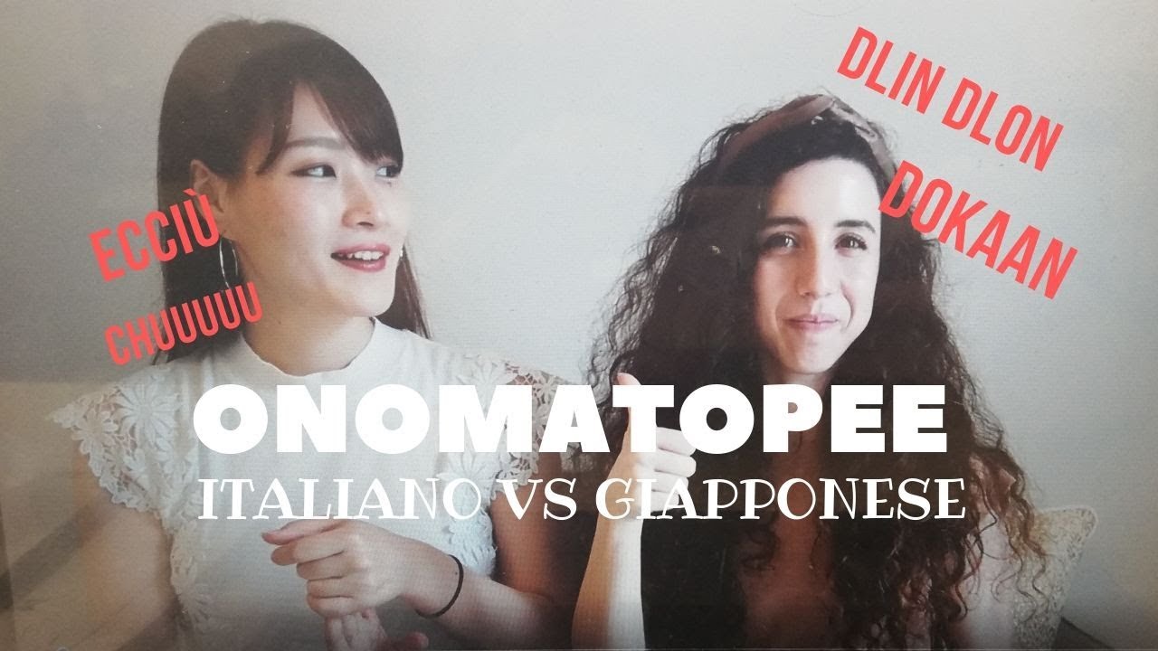 DIFFERENZE DI PRONUNCIA GIAPPONESE VS ITALIANO - le onomatopee