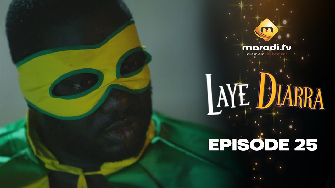 S&eacute;rie - Laye Diarra - Episode 25