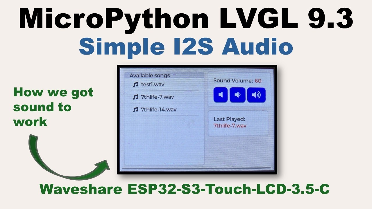 Video75 MicroPython/LVGL - Simple I2S audio for the Waveshare ESP32-S3-Touch-LCD-3.5C