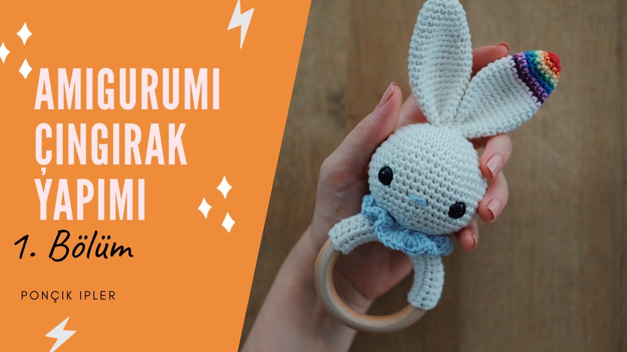Amigurumi ÇINGIRAK YAPIMI #1 amigurumi tavşan ve ayıcık çıngırak
