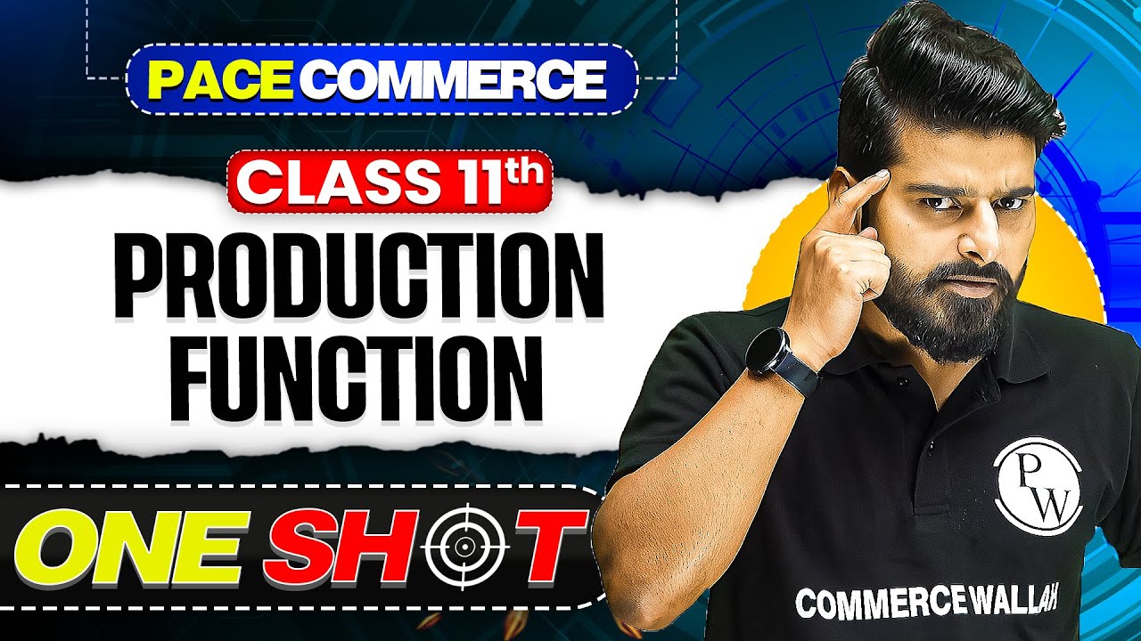 Production Function Class 11 Micro economics One Shot | Class 11 Economics One Shot🎯| Pace Commerce