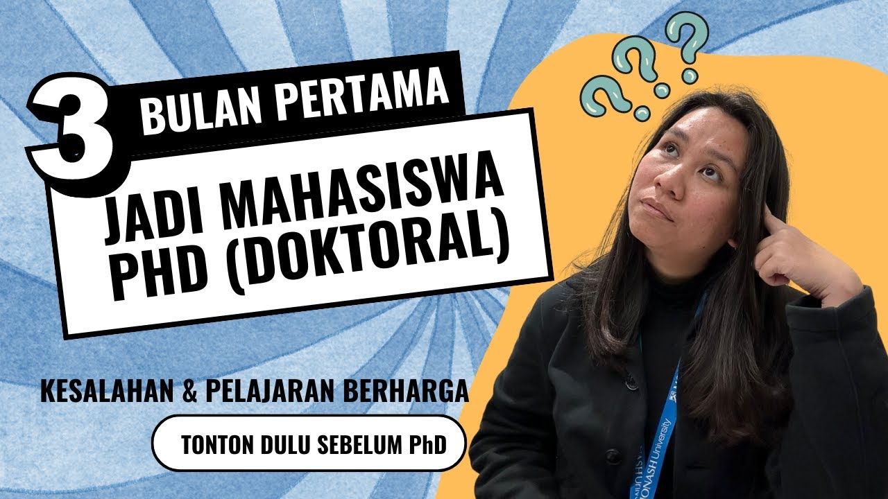 PENGALAMAN 3 BULAN PERTAMA STUDI PhD/DOKTORAL #monashuni #australia #phd #scholarship #studyabroad