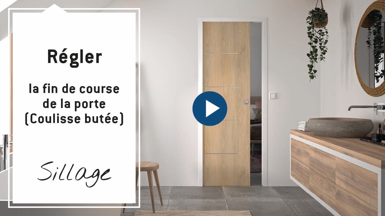 Régler la fin de course de la porte d'un châssis Sillage : poignées apparentes ou non.