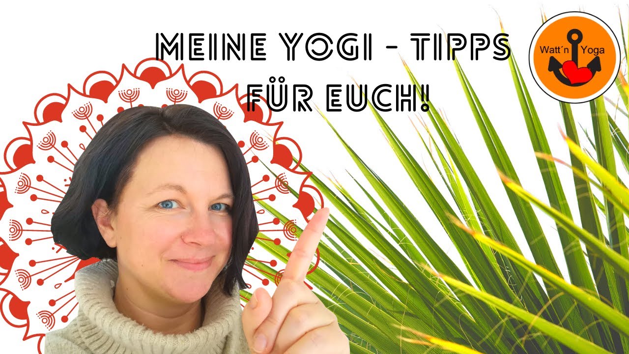Meine Tipps f&uuml;r deine Yoga Praxis I Yogatipps f&uuml;r Anf&auml;nger I 15 Minuten