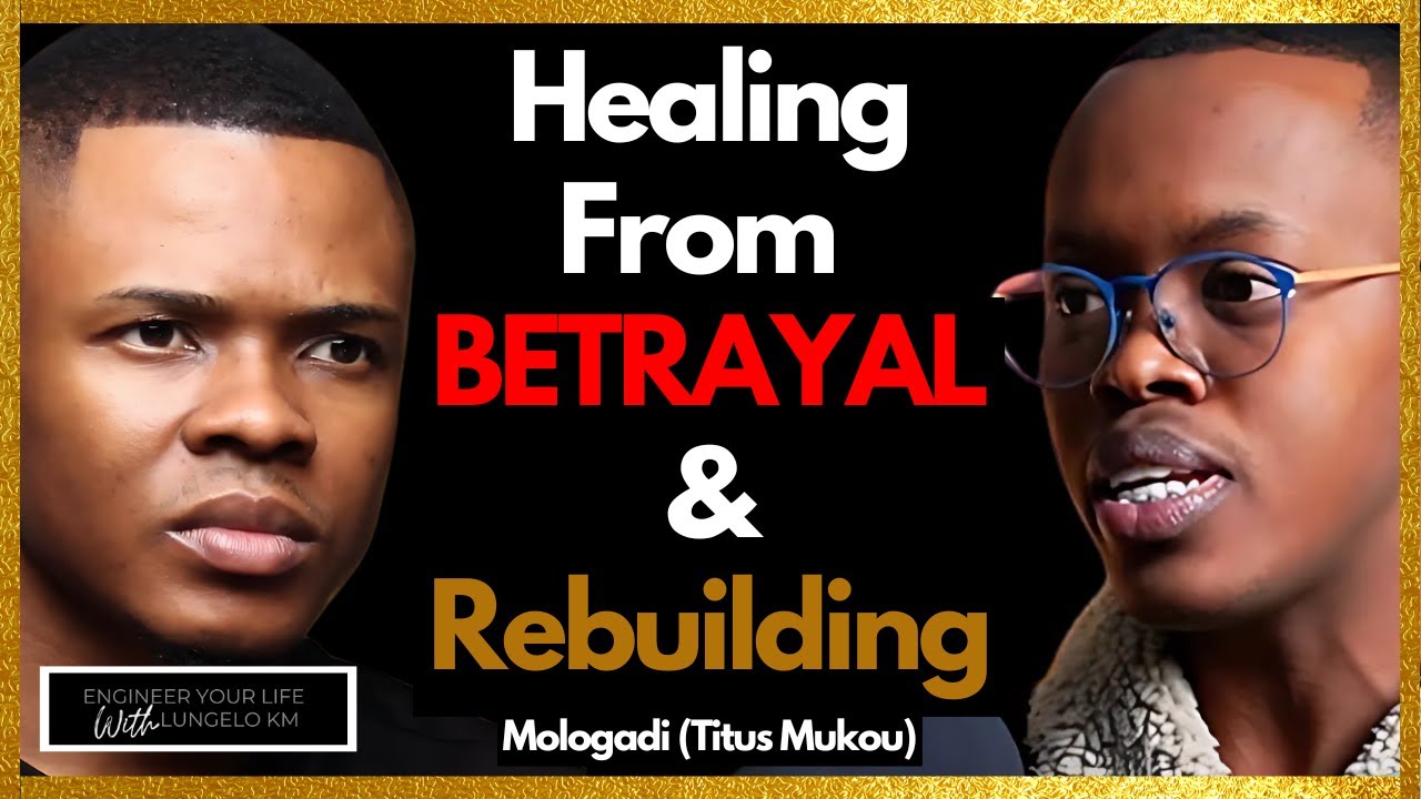 Dealing With Betrayal & Living In My Power - Mologadi (Titus Mukou)