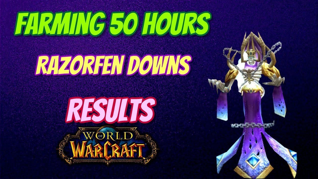 Loot From 50 Hours Razorfen Downs - World of Warcraft