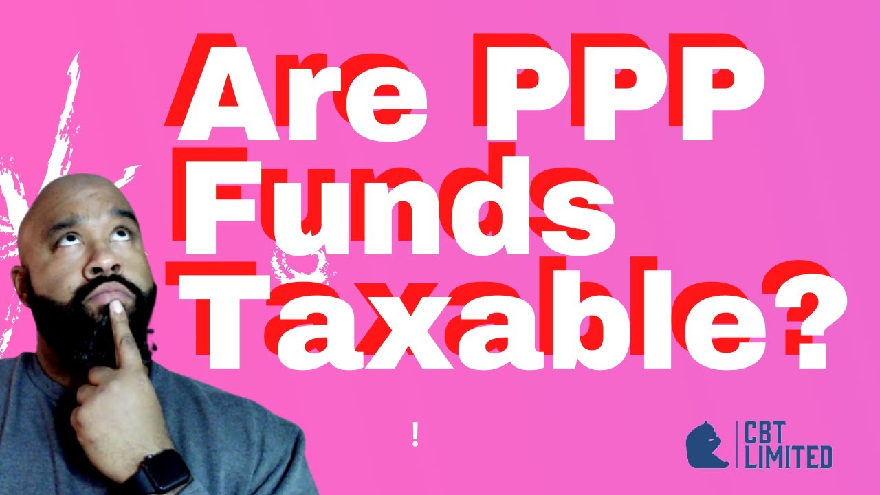 Are PPP Funds Taxable?