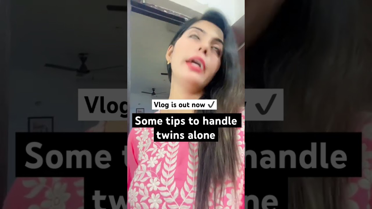 Some tips tips to handle twins alone 