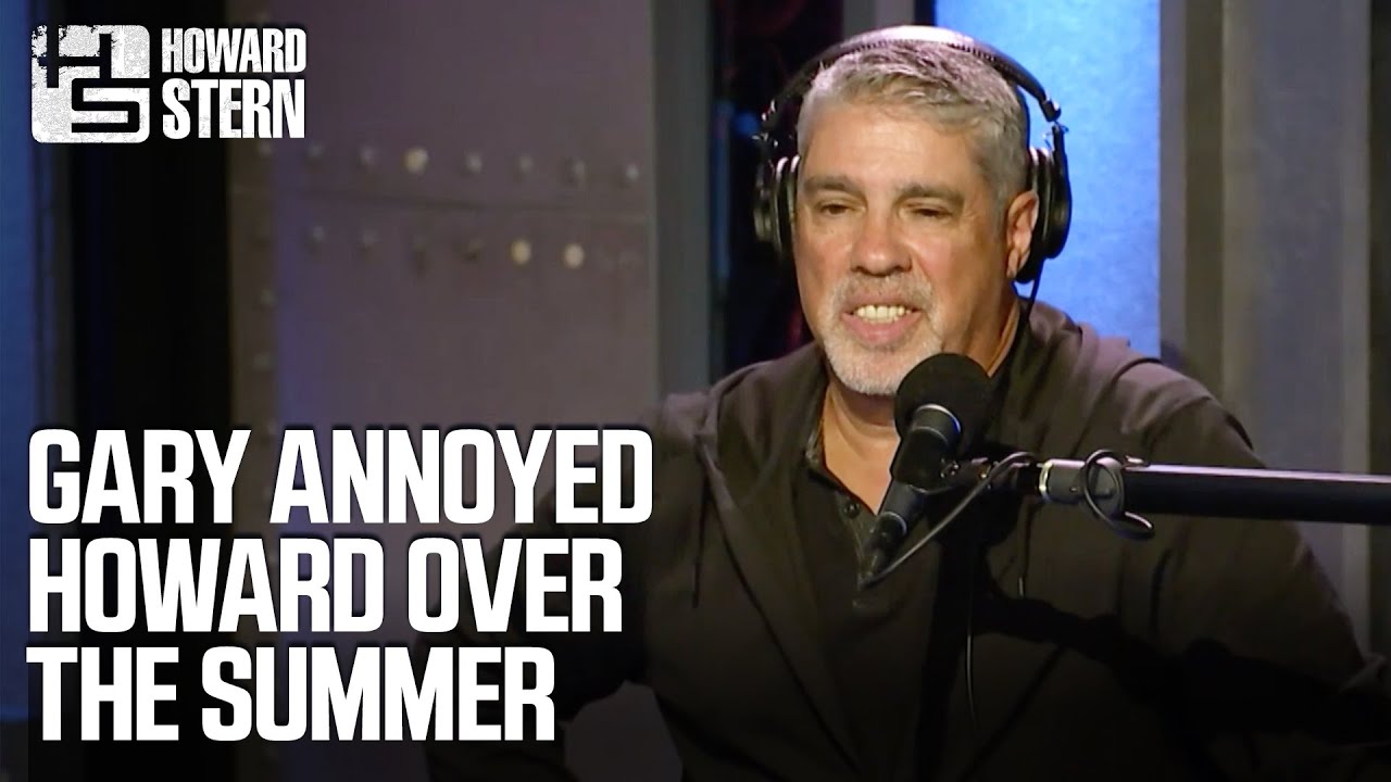 Gary Annoyed Howard Over the Summer
