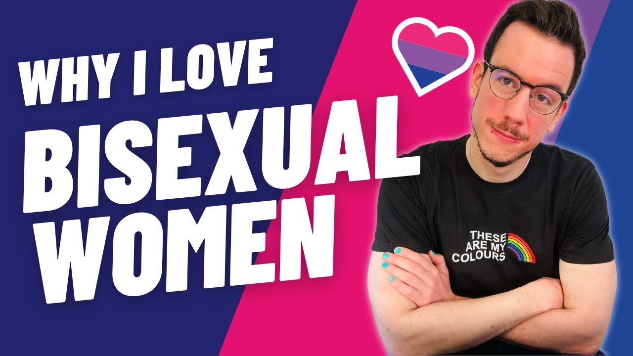 Почему я люблю бисексуальных женщин | Мнение бисексуального парня