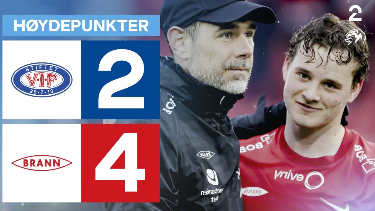 Vålerenga 2 - 4 Brann - Høydepunkter