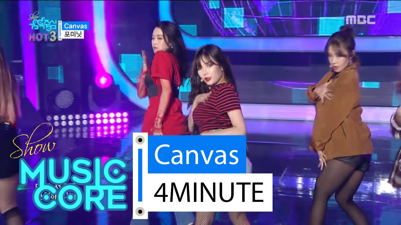 [HOT] 4MINUTE - Canvas, 포미닛 - Canvas Show Music core 20160213
