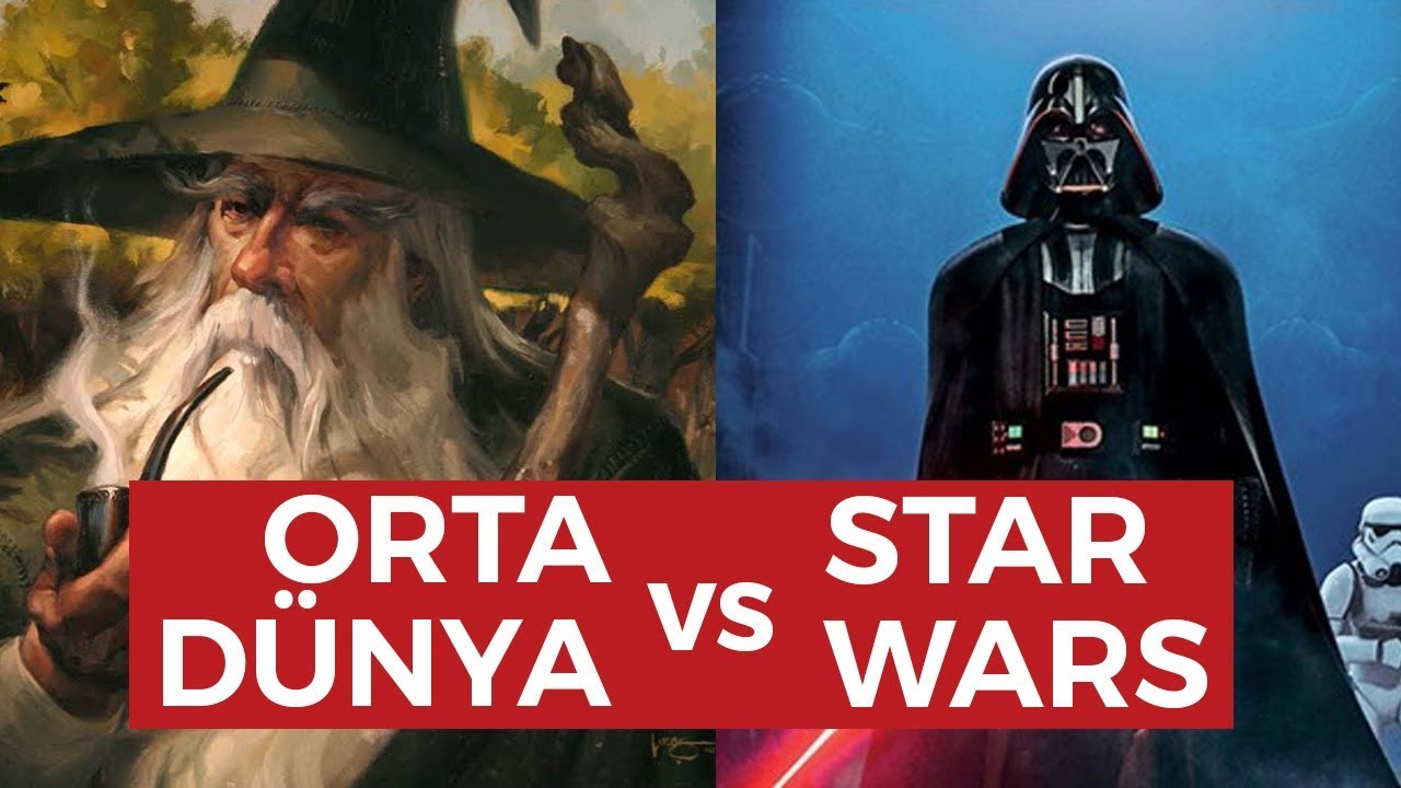 ORTA DÜNYA vs STAR WARS