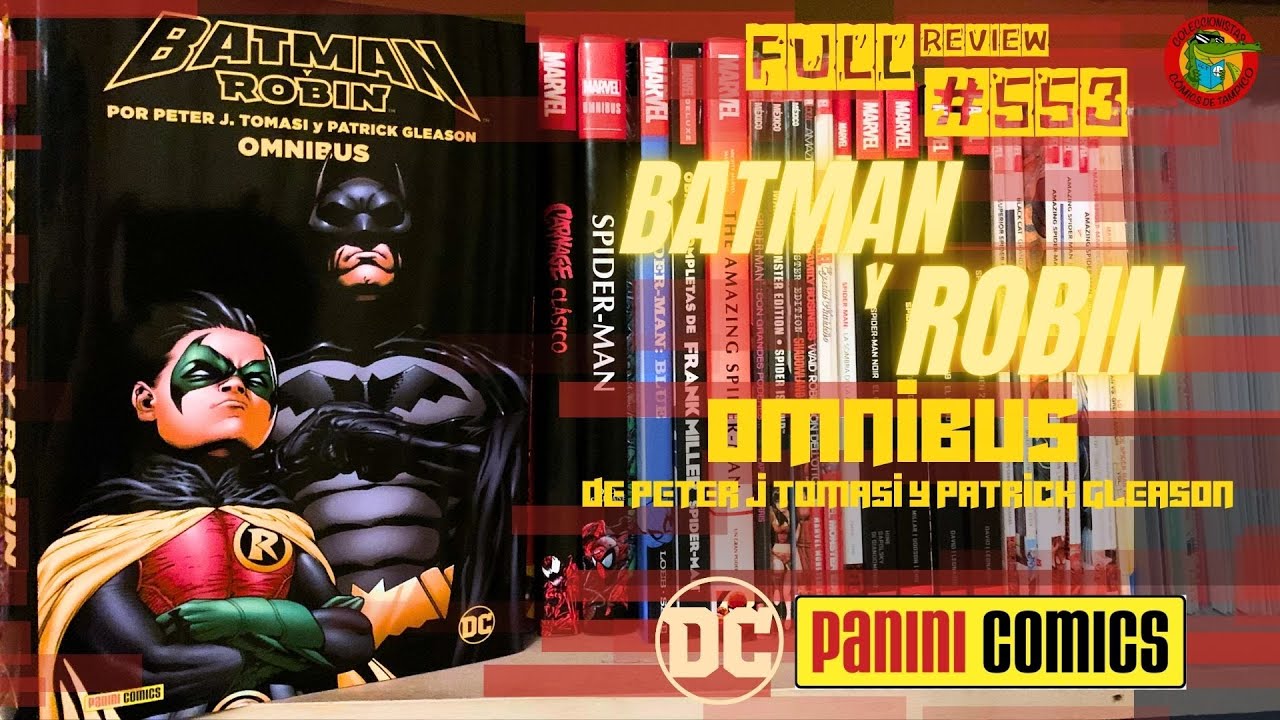 BATMAN Y ROBIN OMNIBUS de Tomasi y Gleason DC PANINI México Full review #553