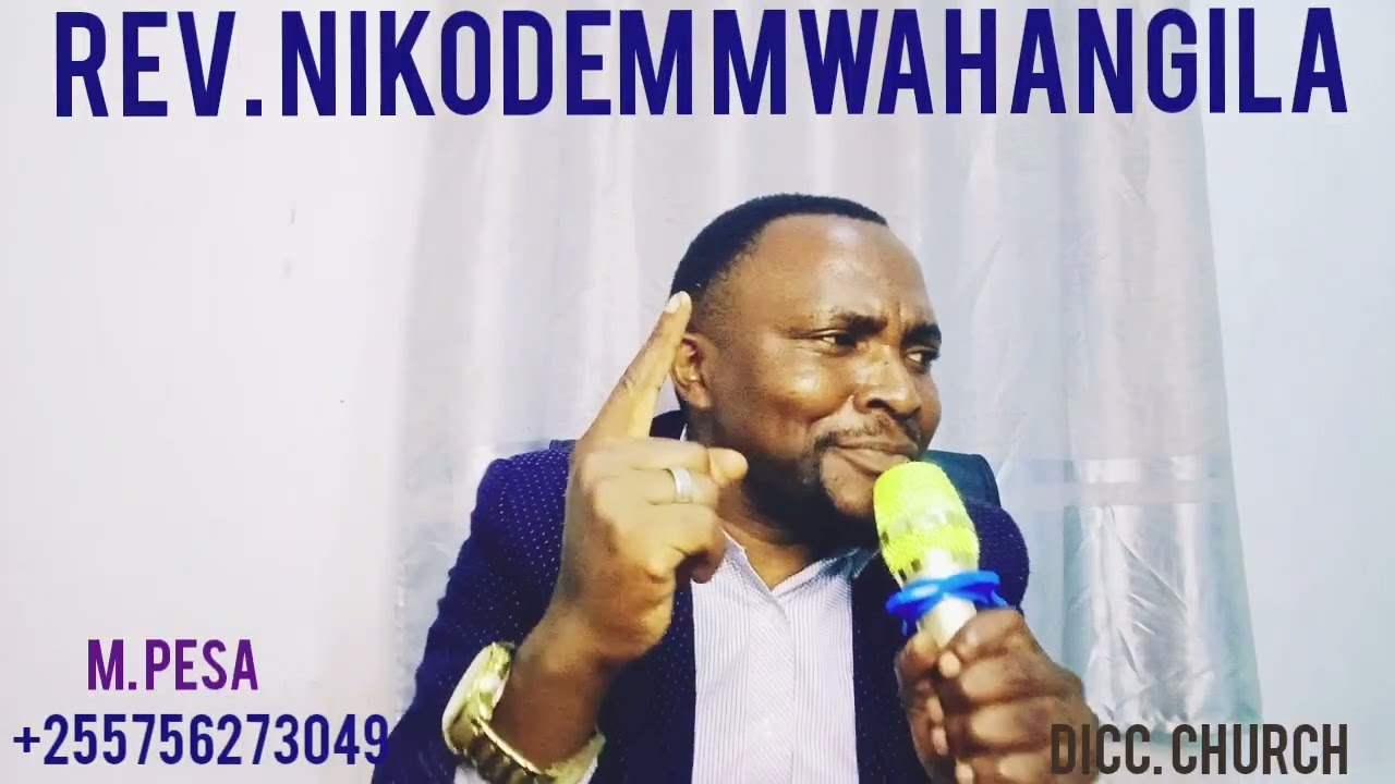 REV. NIKODEM MWAHANGILA utakae sikia neno hili unapokea muujiza papo kwa papo