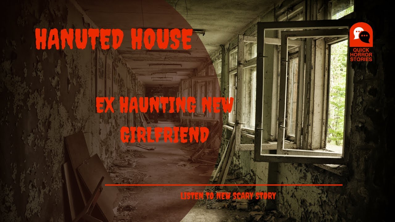 Ghost of Ex || House Haunted by Ex wife