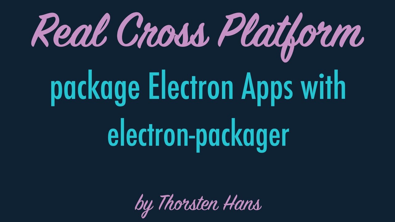 Package Electron Apps with electron-packager