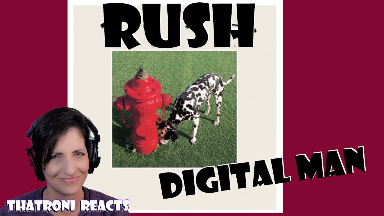 Rush - Digital Man (Reaction)