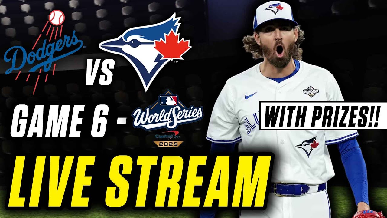 BLUE JAYS vs DODGERS | WORLD SERIES GAME 6 | LIVE MLB watchalong