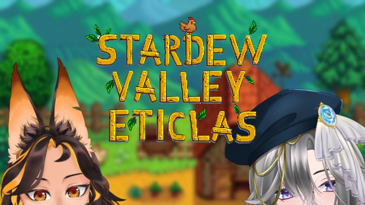 【Stardew Valley】 New People in the town! Ft. @liumwinterfield_ch670