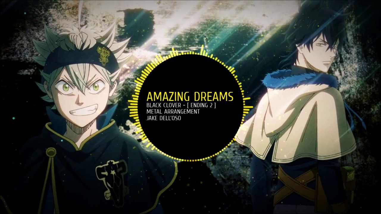 AMAZING DREAMS - (Black Clover Ending 2) - Full Metal Cover