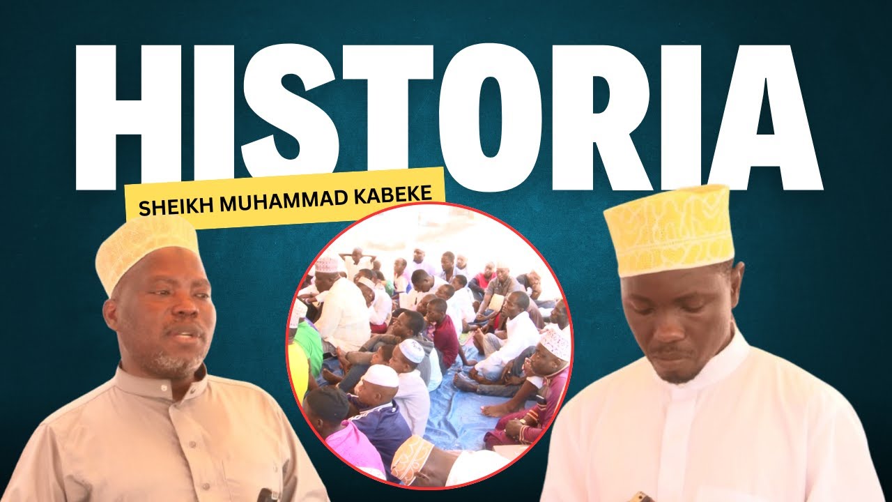 HISTORIA YA SHEIKH MUHAMMAD IBRAHEEM KABEKE WA UJIJI KIGOMA