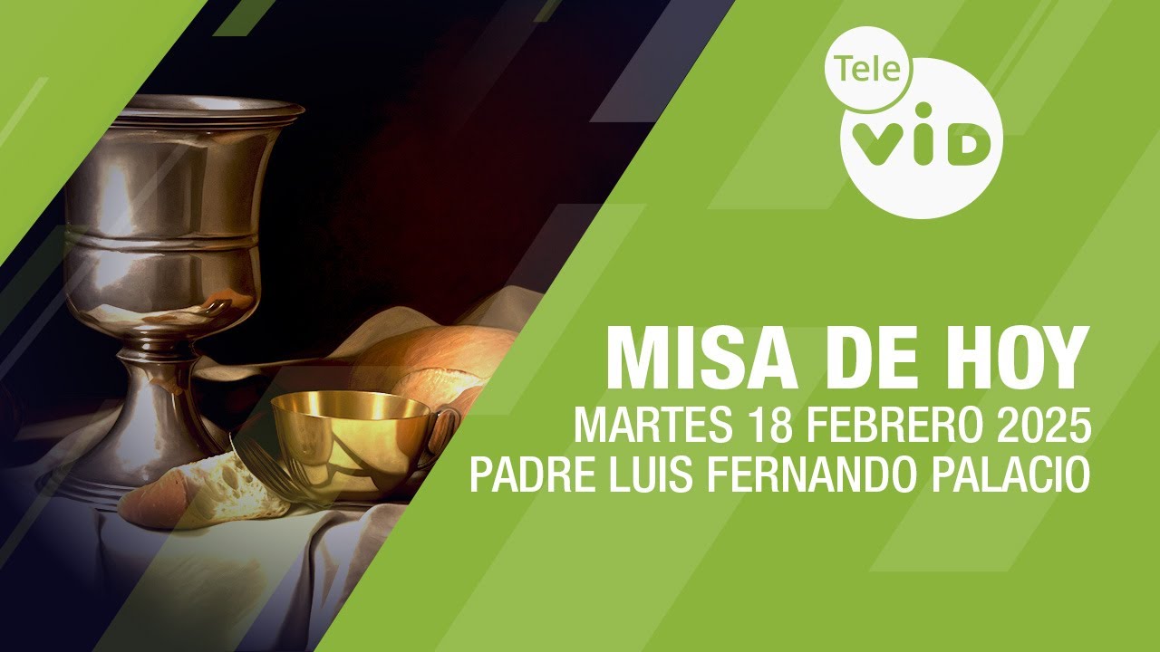 Misa de hoy ⛪ Martes 18 Febrero de 2025, Padre Luis Fernando Palacio #TeleVID #MisaDeHoy #Misa