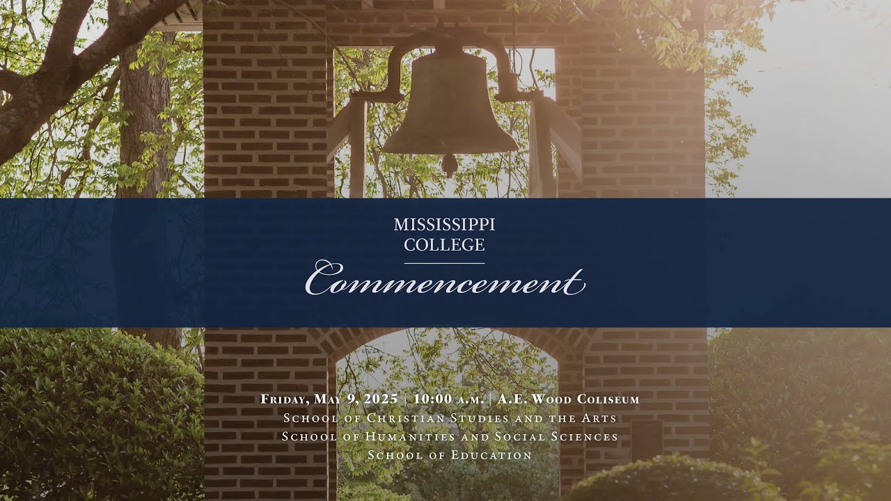 Mississippi College Commencement, May 2025 (10:00 AM)