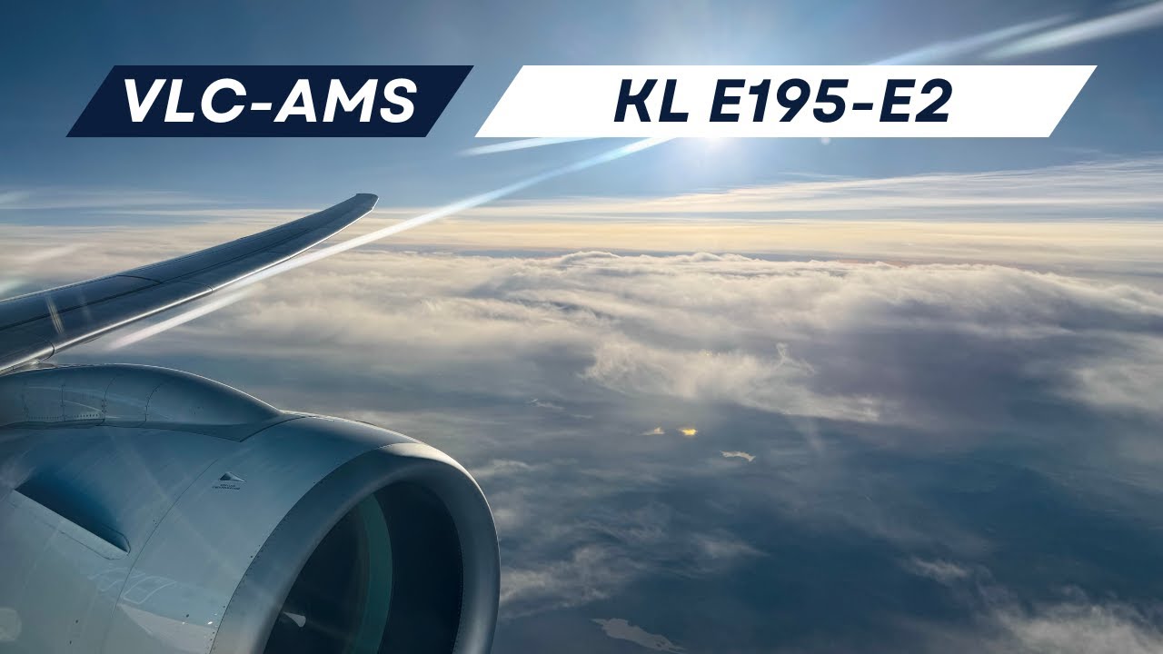 4K | Full Flight | KLM Cityhopper | E195-E2 | Valencia (VLC) - Amsterdam (AMS) | KL1532 | PH-NXC
