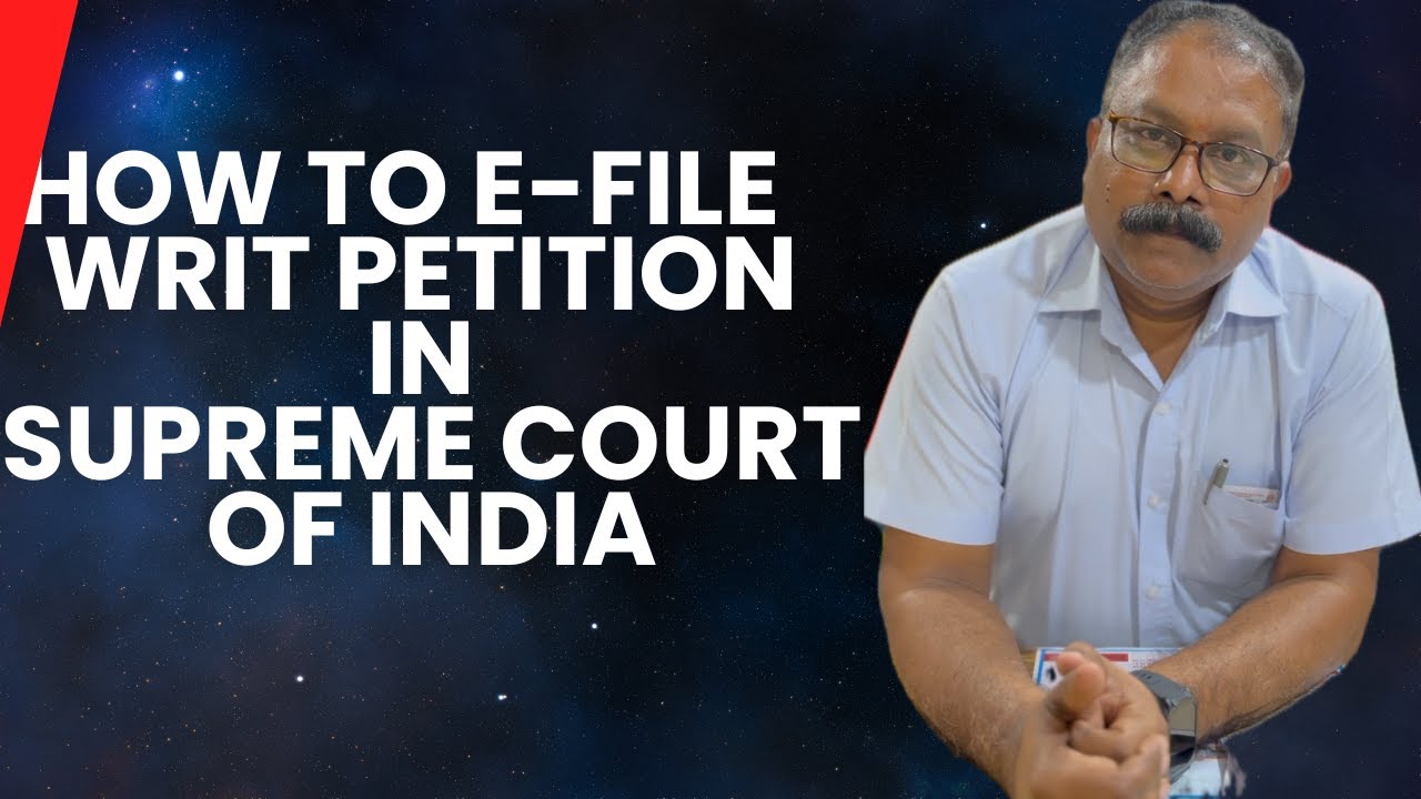 How to e-file Writ Petition in Supreme Court of India | E-FILING GUIDE