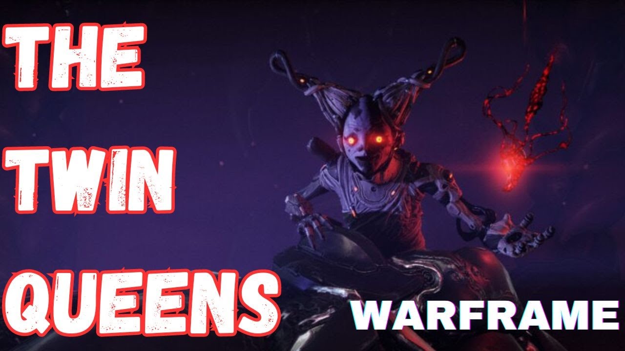 The Story of the Twin Queens - Warframe