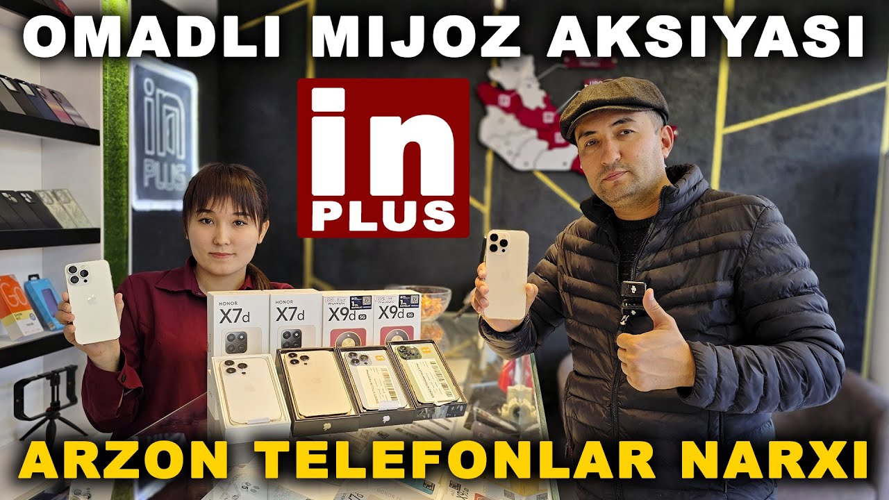 IN PLUS SHOVOT FILIALIDA YANGILIK OMADLI MIJOZ AKSIYASI ARZON TELAFONLAR NAXI