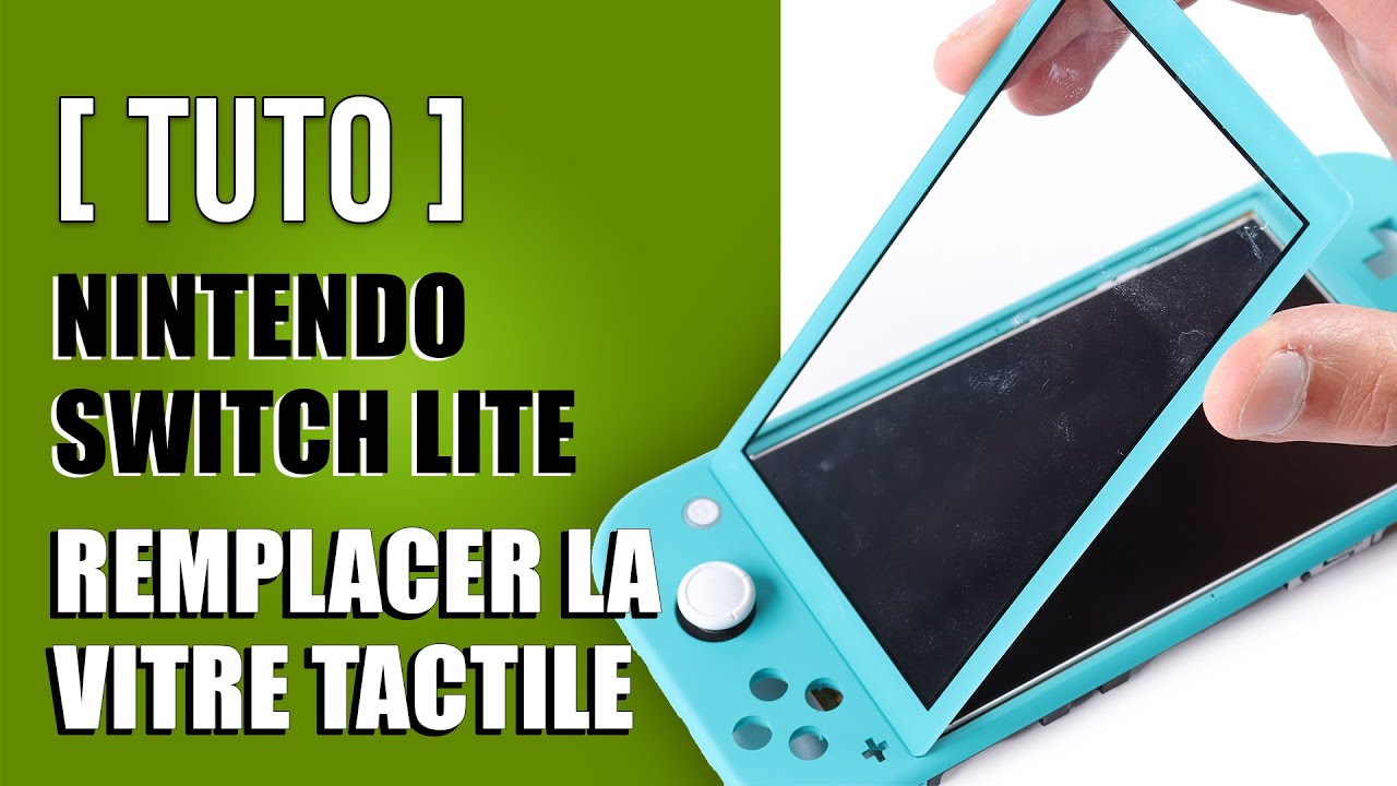 Comment remplacer la Vitre tactile Nintendo switch lite