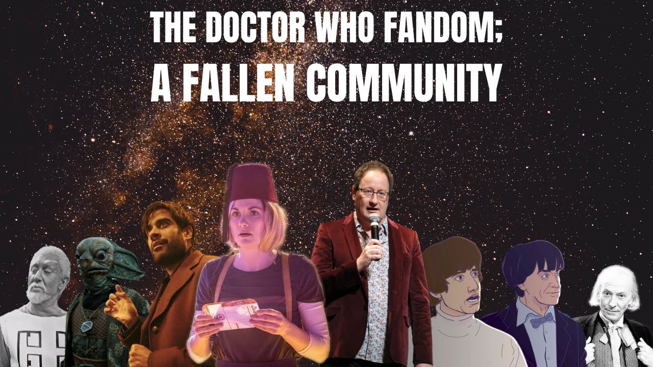 The Doctor Who Fandom; A Fallen Community