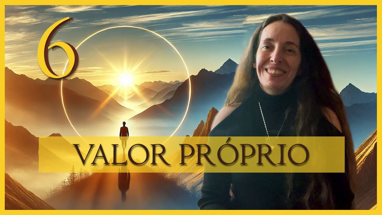 Desafio 6 - Como Construir um Valor Próprio Inabalável